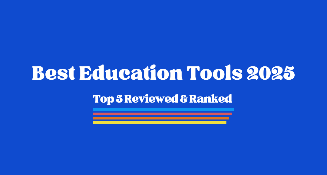 Best Education Tools 2025 for Beginners